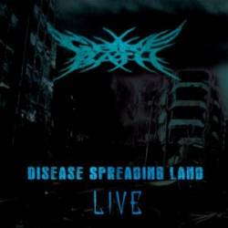 Gore Bath : Disease Spreading Land (Live)